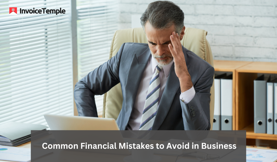 Top 5 Financial Mistakes Startups Should Avoid | InvoiceTemple Blog