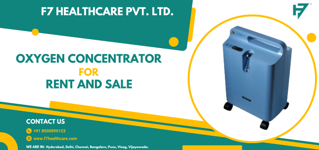 Oxygen Concentrator For Rent And Sale In Bangalore|F7 HealthCare Pvt. Ltd.| 8500890123