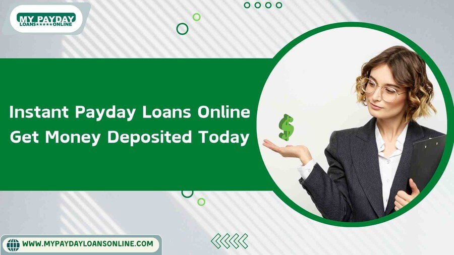 Instant Payday Loans Online – Get Money Deposited Today