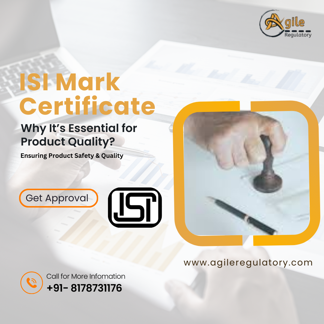 Need ISI Certification? Trust India’s Best Consultancy – Agile Regulatory