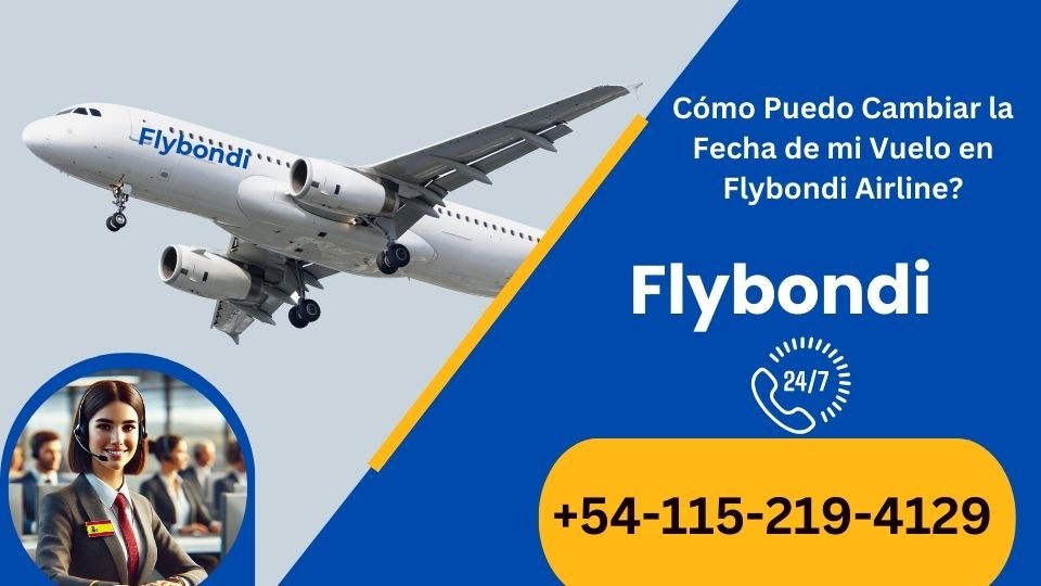 Flybondi airline telefono Estados Unidos +1 802-500-1030 Flybondi airline telefono argentina +54 115-219-4129