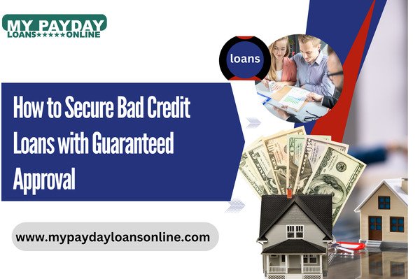 Guaranteed Approval Bad Credit Loans – Simple Solutions