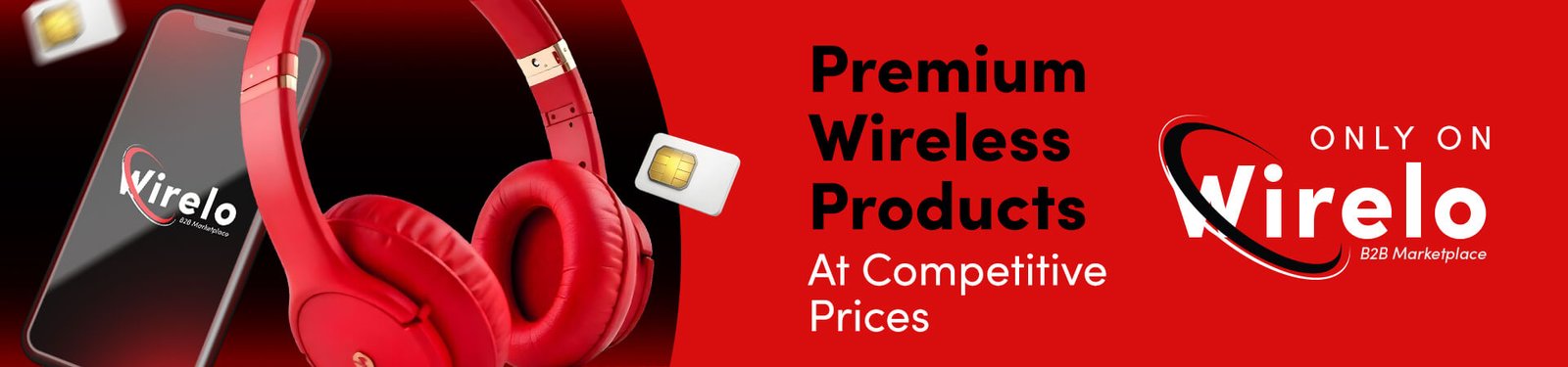 Premier B2B Marketplace for Retailers & Vendors | Best Marketplace for Wireless Products