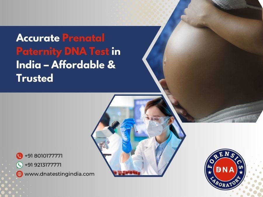 Why Choose Us for an Accurate Prenatal Paternity DNA Test?