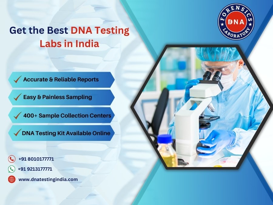 Why Choose DNA Forensics Laboratory for DNA Testing in India?