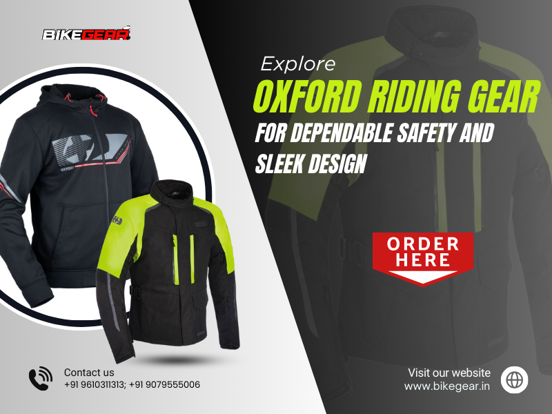 Buy Now Oxford Riding Gear For Dependable Safety And Sleek Design In India