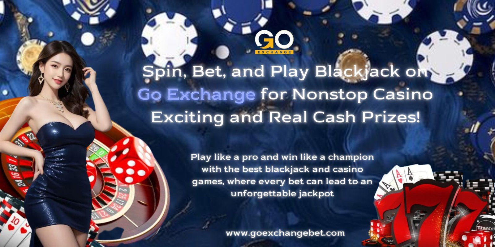 You can bet online with Go Exchange and enjoy an exciting experience.