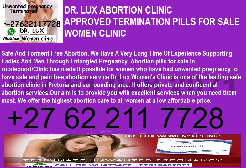 LEGIT ABORTION PILLS IN PRETORIA ☎+̲2̲7̲6̲2̲2̲1̲1̲7̲7̲2̲8̲ ☎SAFE ABORTION PILLS FOR SALE IN PRETORIA WEST, ATTERIDGEVILLE, LOTUS GARDENS. MAMELODI, NELLMAPIUS, MAHUBE VALLEY, SILVERTON, HATFIELD, CETURION, PRETORIA NORTH, AKASIA, ROSSLYN, GA RANKUWA, MABOPANE, KWAMHLANGA, TEMBISA