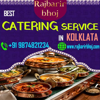 Best Catering Service in Kolkata- Rajbarir Bhoj