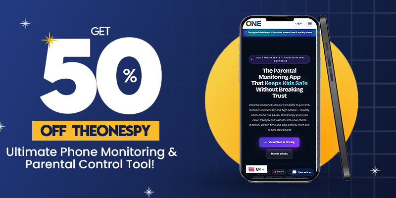 50% OFF TheOneSpy – Smart Parental Control App