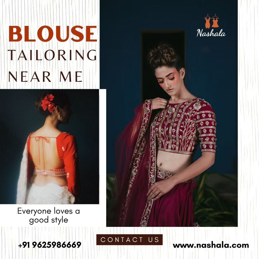 Best Blouse Tailoring Near Me | Custom Designs by Nashala